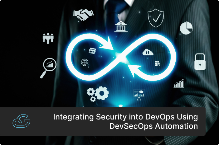 Integrating Security into DevOps Using DevSecOps Automation