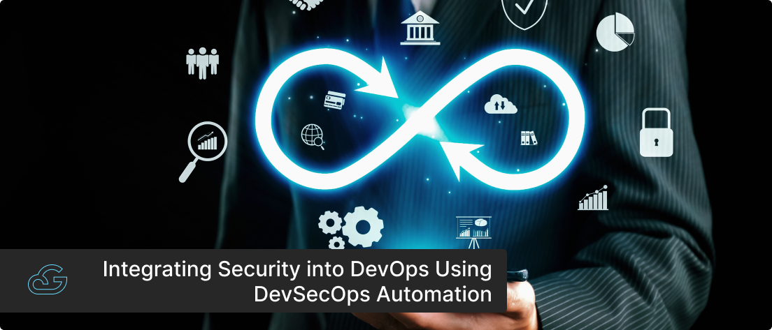 Integrating Security into DevOps Using DevSecOps Automation
