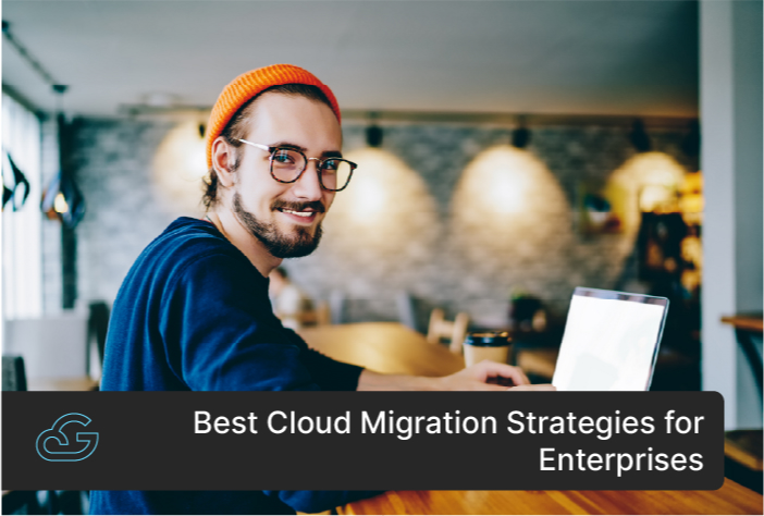 Best Cloud Migration Tools And Services To Choose In 2023