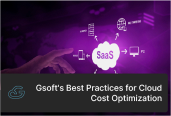 Gsoft's Best Practices for Cloud Cost Optimization