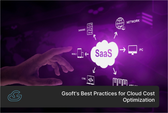 Gsoft's Best Practices for Cloud Cost Optimization