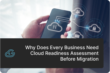 Cloud Readiness Assessment Before Migration