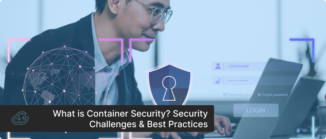Container security challenges and best practices