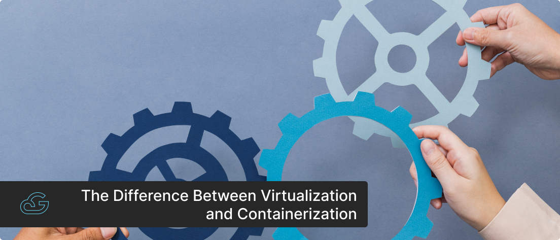 The difference between virtualization and containerization