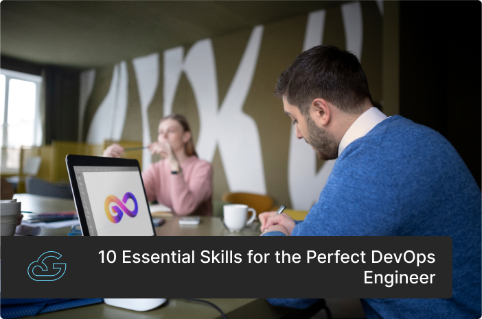 Essential Skills for the Perfect DevOps Engineer