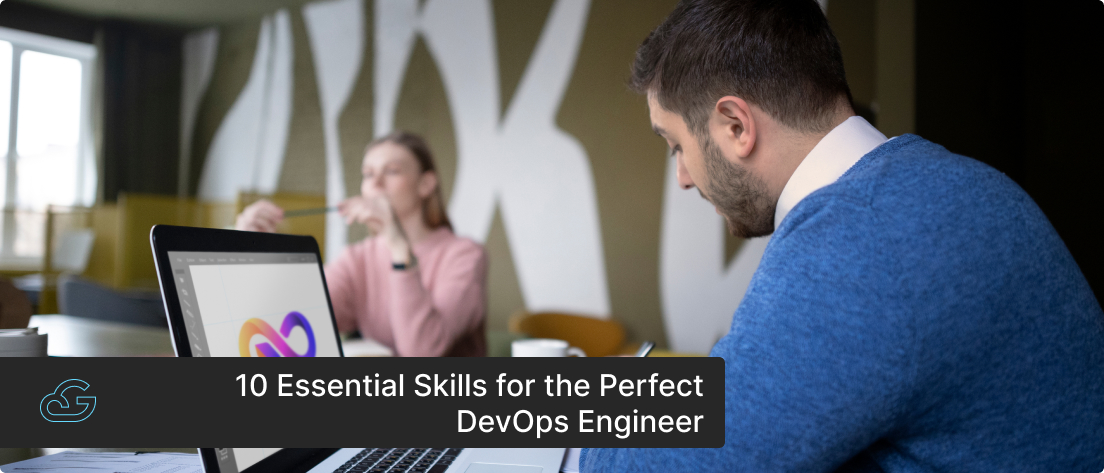 Essential Skills for the Perfect DevOps Engineer