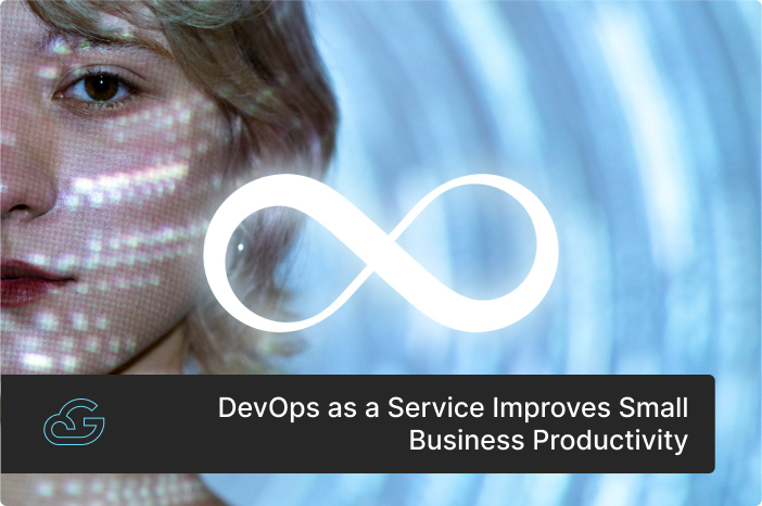 DevOps as a Service Improves Small Business Productivity