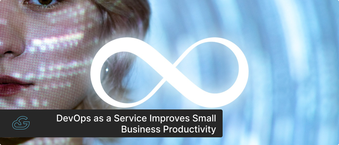 DevOps as a Service Improves Small Business Productivity