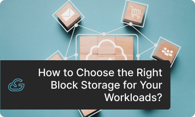  Choosing the right block storage