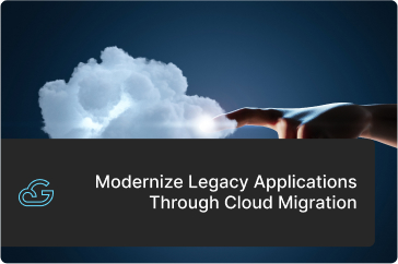 Modernize Legacy Applications Through Cloud Migration