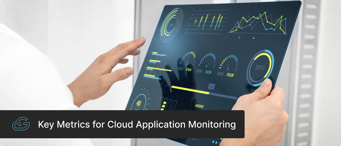 Key Metrics for Cloud Application Monitoring