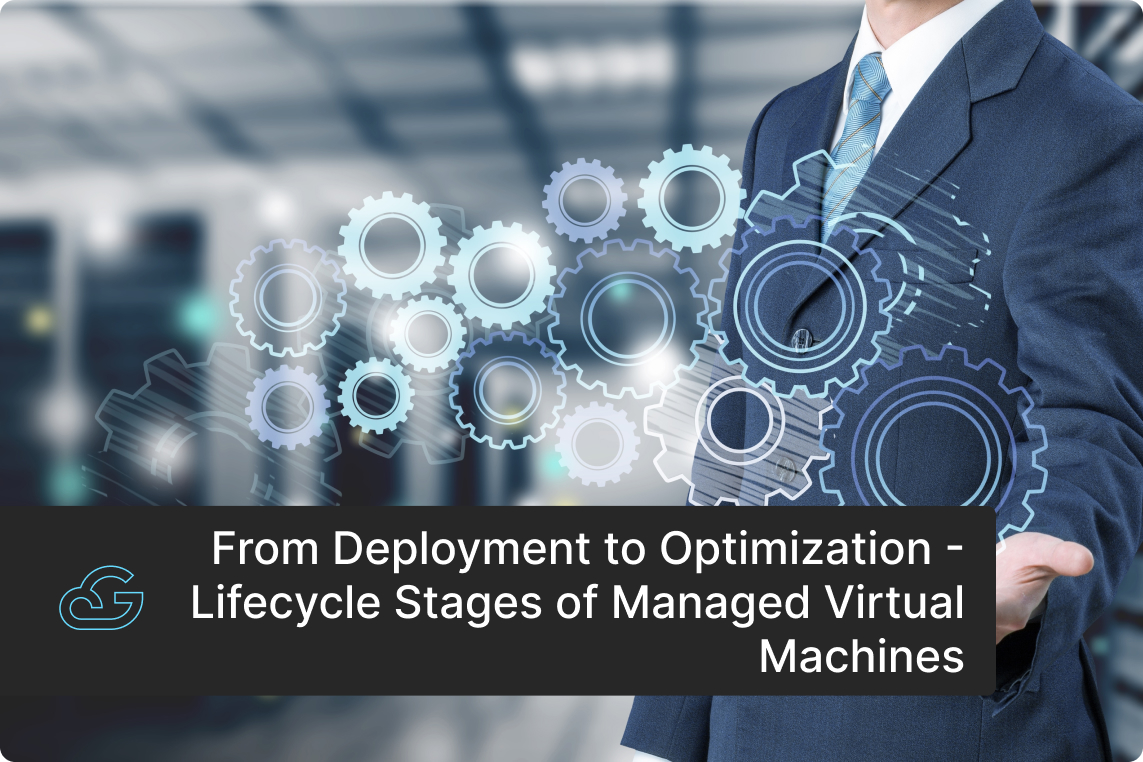 Lifecycle Stages of Managed VM