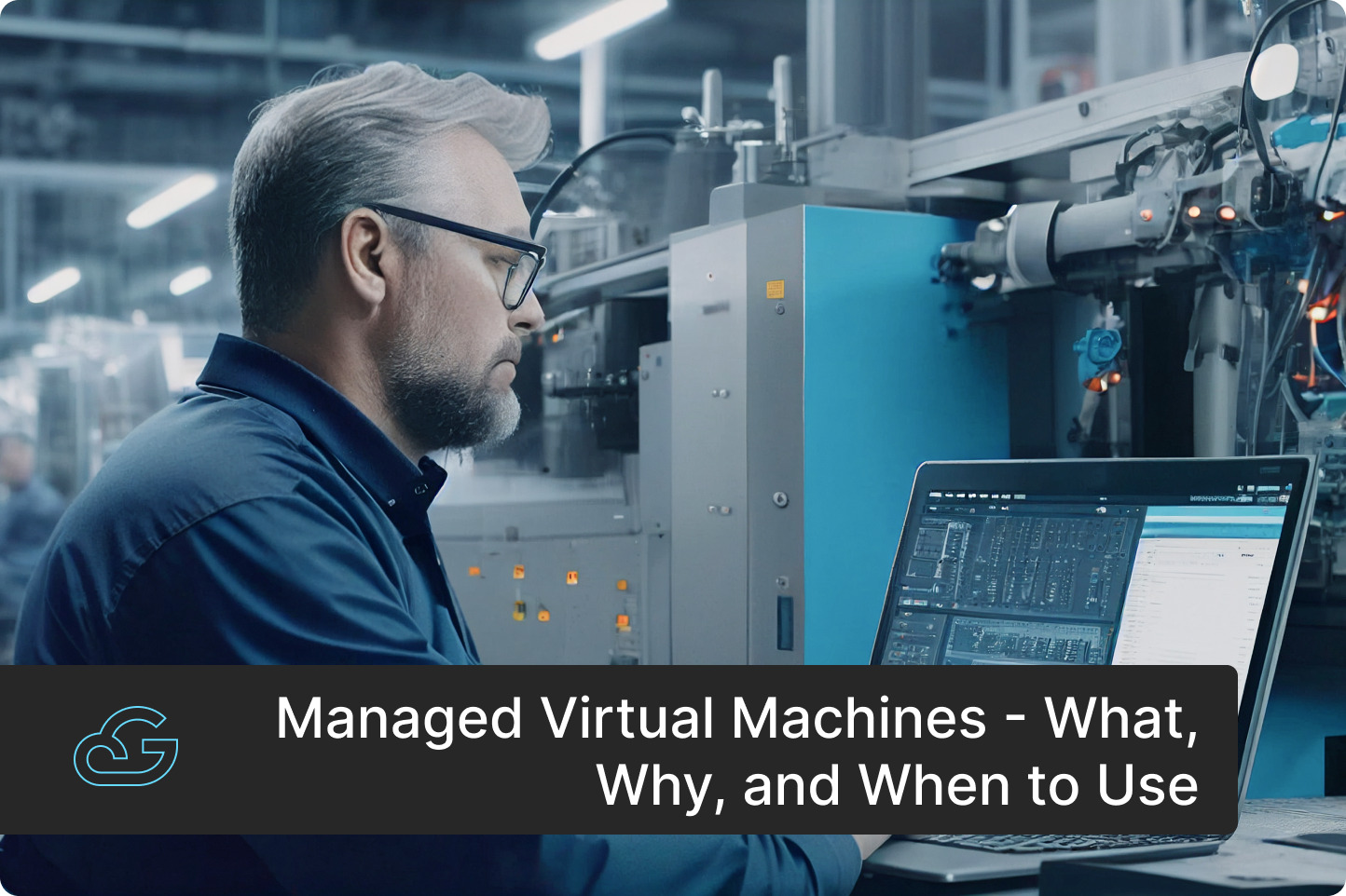 What is a Managed Virtual Machine