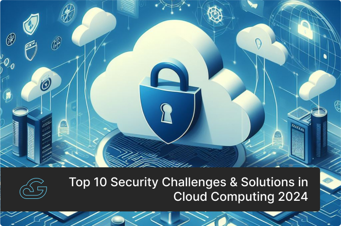 Top Security Challenges and Solutions in Cloud Computing