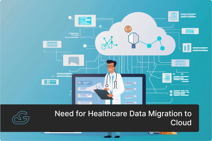 Need for Healthcare Data Migration to Cloud