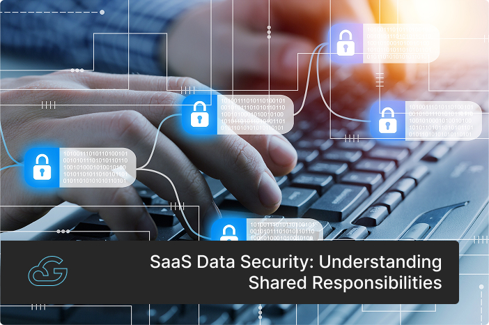 understanding the shared responsibility model for saas data security