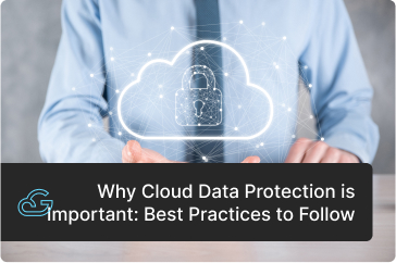 Why Cloud Data Protection is Important