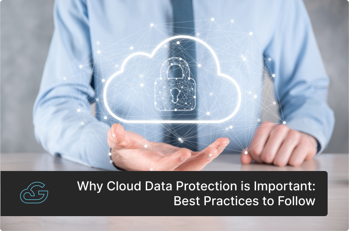 Why Cloud Data Protection is Important